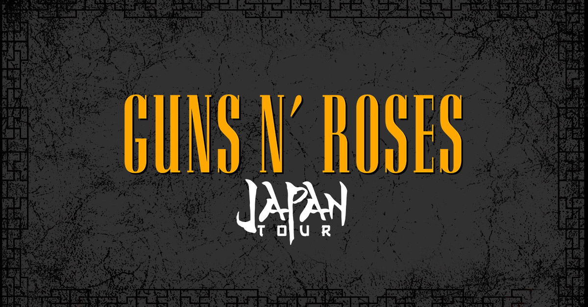 GUNS N' ROSES ガンズ・アンド・ローゼズ JAPAN TOUR 2022 公式 来日公演特設サイト